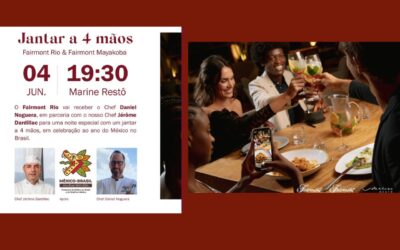 Jantar a 4 mãos | Fairmont Rio x Fairmont Mayakoba – 04/06/2024